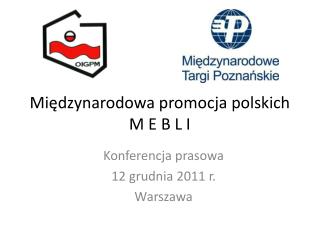 Międzynarodowa promocja polskich M E B L I