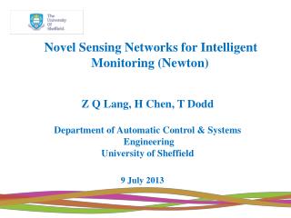 Novel Sensing Networks for Intelligent Monitoring ( Newton)