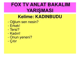 FOX TV ANLAT BAKALIM YARIŞMASI