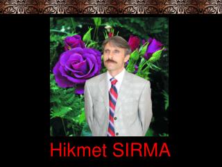 Hikmet SIRMA