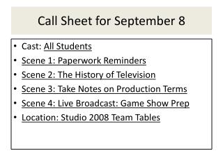 Call Sheet for September 8