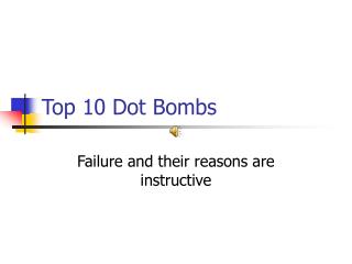 Top 10 Dot Bombs
