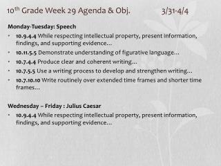 10 th Grade Week 29 Agenda &amp; Obj. 		3/31-4/4