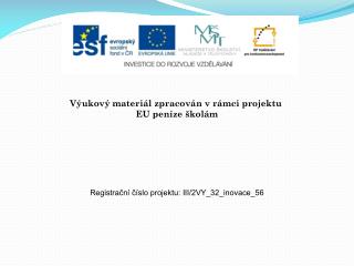 Výukový materiál zpracován v rámci projektu EU peníze školám