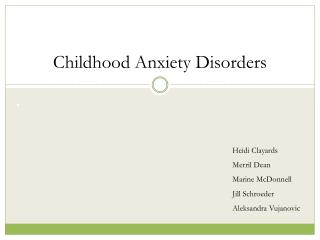 Childhood Anxiety Disorders