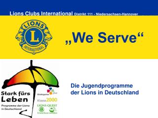 Die Jugendprogramme der Lions in Deutschland