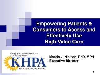 Empowering Patients &amp; Consumers to Access and Effectively Use High-Value Care