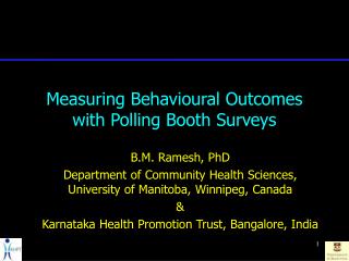 Measuring Behavioural Outcomes with Polling Booth Surveys