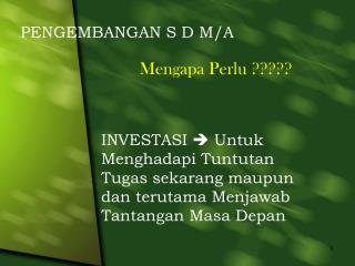 PENGEMBANGAN S D M/A