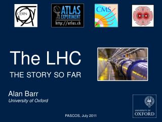 The LHC the story so far