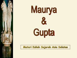 Maurya &amp; Gupta