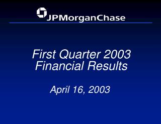 First Quarter 2003 Financial Results