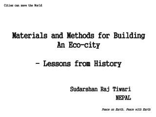 Materials and Methods for Building An Eco-city - Lessons from History