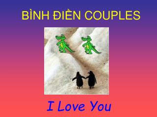 BÌNH ĐIỀN COUPLES