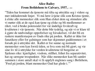 Alice Bailey From Bethlehem to Calvary, 1937, s. 284