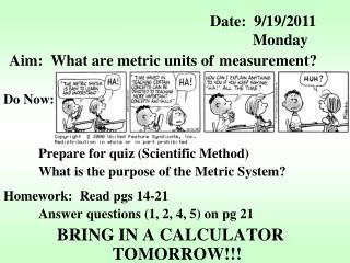 Aim: What are metric units of 	measurement?