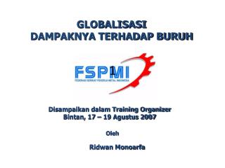 GLOBALISASI DAMPAKNYA TERHADAP BURUH