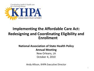 Implementing the Affordable Care Act: Redesigning and Coordinating Eligibility and Enrollment
