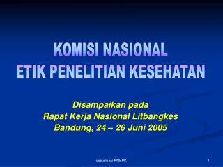 Disampaikan pada Rapat Kerja Nasional Litbangkes Bandung, 24 – 26 Juni 2005