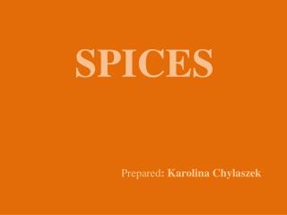 SPICES