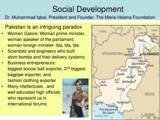 Social Development Dr. Muhammad Iqbal, President and Founder, The Maria-Helena Foundation