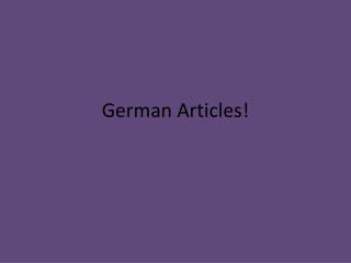 German Articles!