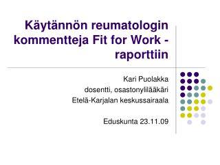 Käytännön reumatologin kommentteja Fit for Work -raporttiin