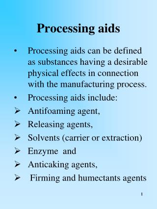 Processing aids