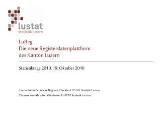 LuReg D ie neue Registerd atenplattform des Kanton Luzern