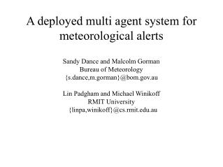 A deployed multi agent system for meteorological alerts