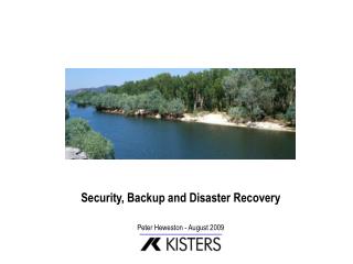 Security, Backup and Disaster Recovery