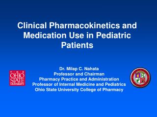 Clinical Pharmacokinetics and Medication Use in Pediatric Patients