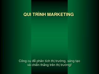 QUI TRÌNH MARKETING