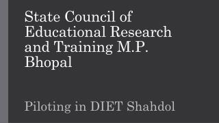 State Council of Educational Research and Training M.P. Bhopal