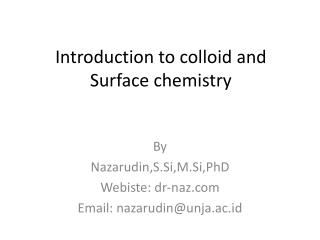 Introduction to colloid and Surface chemistry