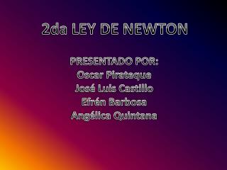 2da LEY DE NEWTON