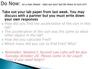 Do Now: on a new sheeet – take out your last Do Nows to turn in!!!