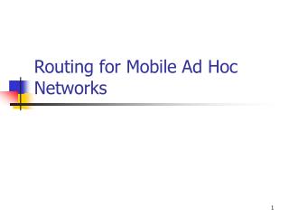 Routing for Mobile Ad Hoc Networks