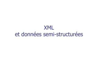 XML et données semi-structurées