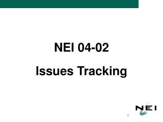 NEI 04-02 Issues Tracking