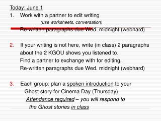 Today: June 1 1. Work with a partner to edit writing