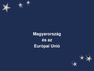 Magyarország és az Európai Unió