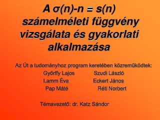 A σ (n)-n = s(n) számelméleti függvény vizsgálata és gyakorlati alkalmazása