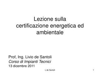 Lezione sulla certificazione energetica ed ambientale