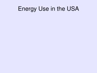Energy Use in the USA