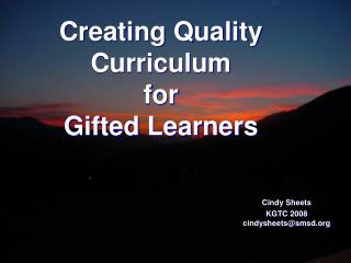 Creating Quality Curriculum for Gifted Learners