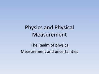 Physics and Physical Measurement