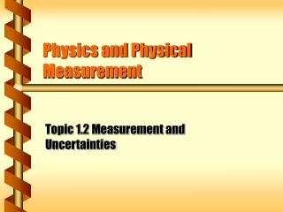 Physics and Physical Measurement