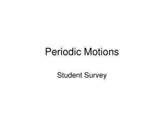 Periodic Motions