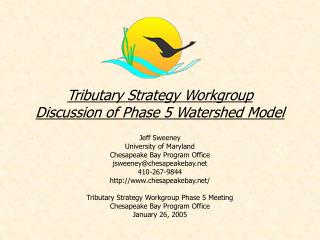 Tributary Strategy Workgroup Discussion of Phase 5 Watershed Model